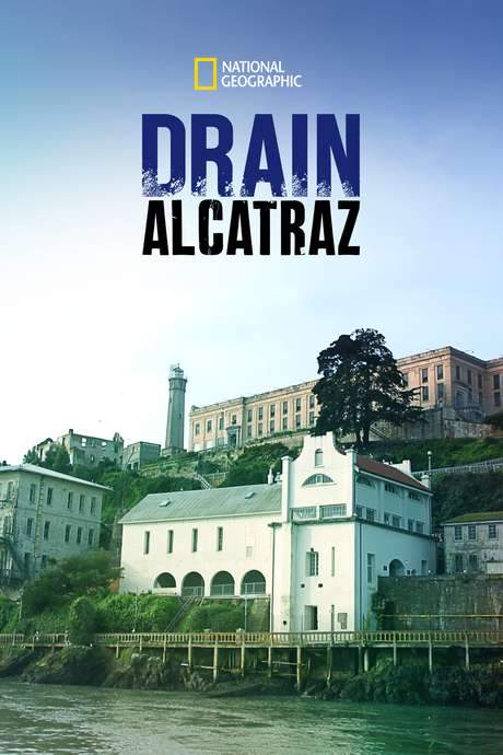 Drain Alcatraz